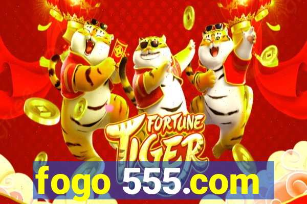fogo 555.com
